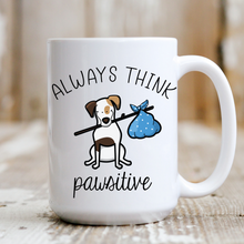 Load image into Gallery viewer, Always Think Pawsitive
