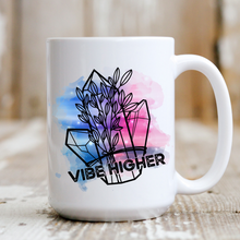 Load image into Gallery viewer, Vibe Higher