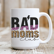 Load image into Gallery viewer, Bad Moms Club