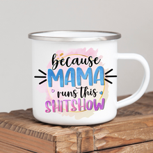 Load image into Gallery viewer, Mama Runs the Sh*tshow
