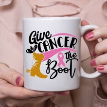Load image into Gallery viewer, Give Cancer the Boot
