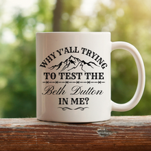 Load image into Gallery viewer, Test the Beth in Me