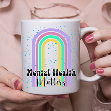 Load image into Gallery viewer, Mental Health Matters Rainbow