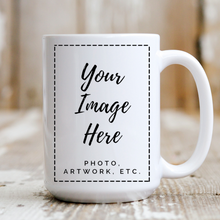 Load image into Gallery viewer, Custom Mug