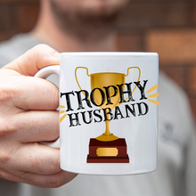 Load image into Gallery viewer, Trophy Husband