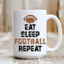Load image into Gallery viewer, Eat Sleep Football Repeat