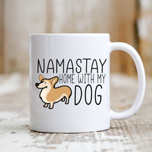Load image into Gallery viewer, Namastay Home With My Dog