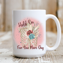 Load image into Gallery viewer, Hold On For One More Day