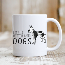 Load image into Gallery viewer, Life is Better With Dogs