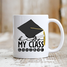 Load image into Gallery viewer, Kiss my Class Goodbye