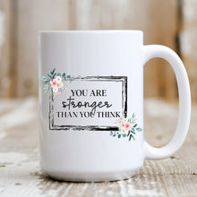 Load image into Gallery viewer, You Are Stronger Then You Think