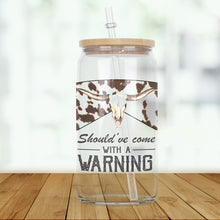 Load image into Gallery viewer, Should’ve Come With a Warning