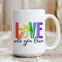 Load image into Gallery viewer, Love Who You Love M