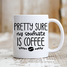 Load image into Gallery viewer, My Soulmate is Coffee
