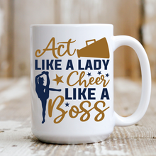 Load image into Gallery viewer, Act Like a Lady Cheer Like a Boss