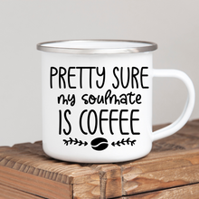 Load image into Gallery viewer, My Soulmate is Coffee