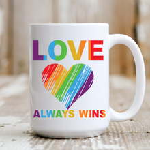 Load image into Gallery viewer, Love Always Wins