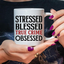 Load image into Gallery viewer, True Crime Obsessed