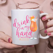 Load image into Gallery viewer, Drink in my Hand