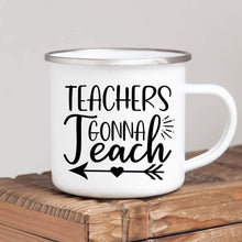 Load image into Gallery viewer, Teachers Gonna Teach