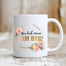 Load image into Gallery viewer, You Look Mean