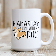 Load image into Gallery viewer, Namastay Home With My Dog
