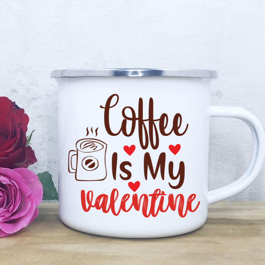 Coffee is my Valentine