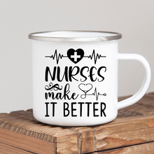Load image into Gallery viewer, Nurses Make it Better
