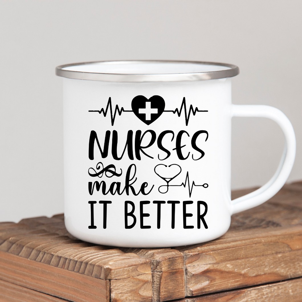 Nurses Make it Better