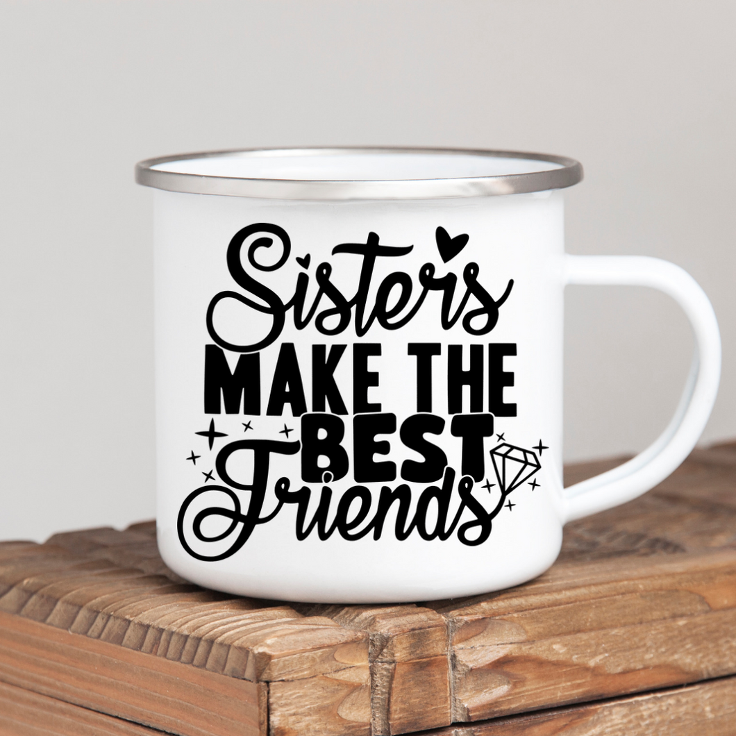 Sisters Make the Best Friends