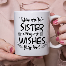 Load image into Gallery viewer, The Sister Everyone Wishes
