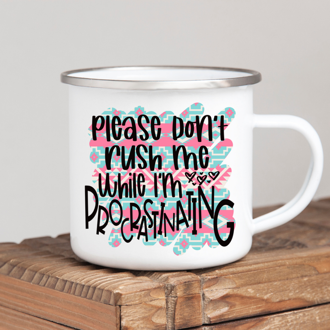 Don't Rush Me