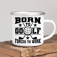Load image into Gallery viewer, Born to Golf
