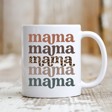 Load image into Gallery viewer, Mama Mama Mama
