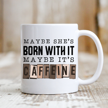 Load image into Gallery viewer, It&#39;s Caffeine
