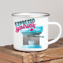 Load image into Gallery viewer, Espresso Yourself
