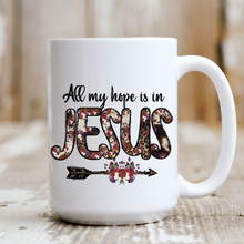 Load image into Gallery viewer, All my Hope is in Jesus
