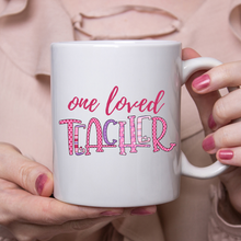Load image into Gallery viewer, One Loved Teacher
