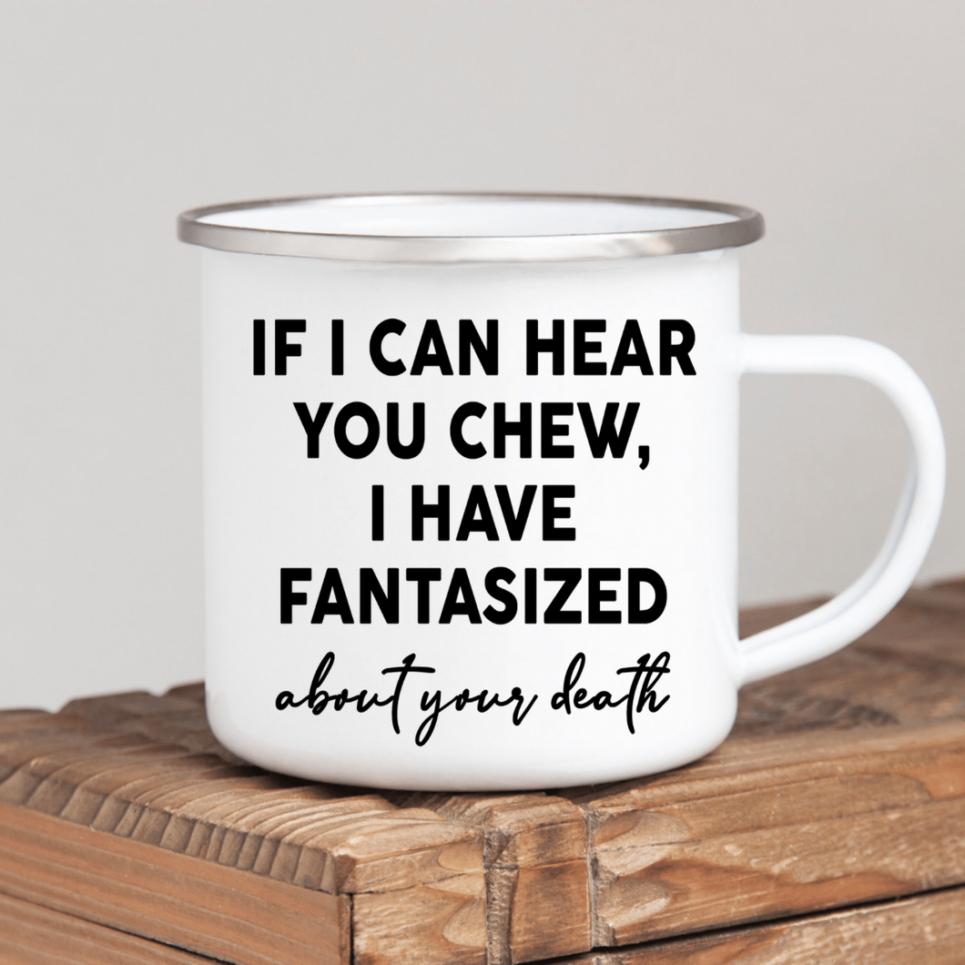 If I Can Hear You Chew