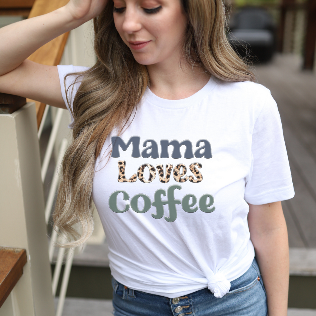 Mama Loves Coffee