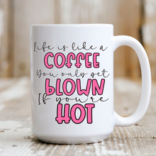 Load image into Gallery viewer, Life is Like Coffee Pink
