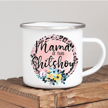 Load image into Gallery viewer, Mama of the Sh*tshow

