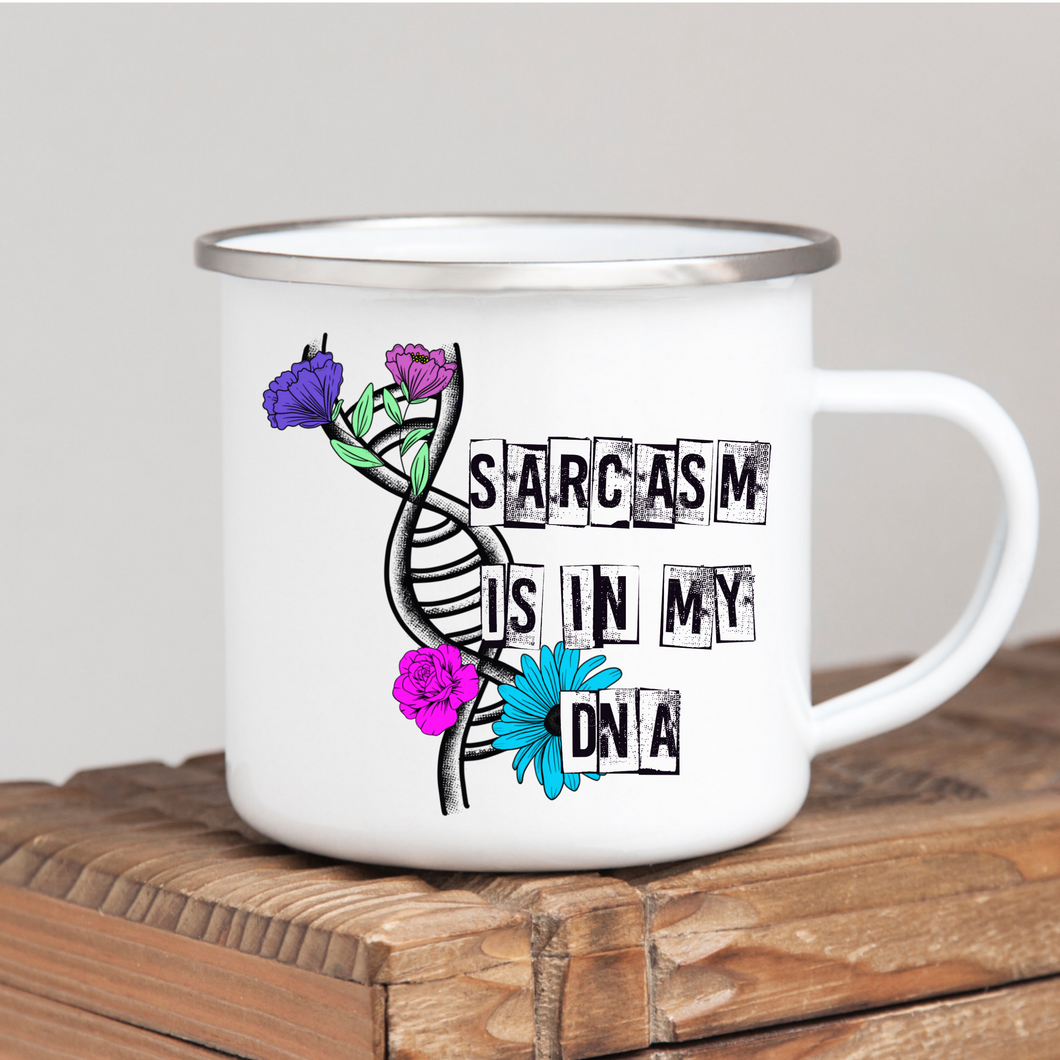 Sarcasm is in my DNA