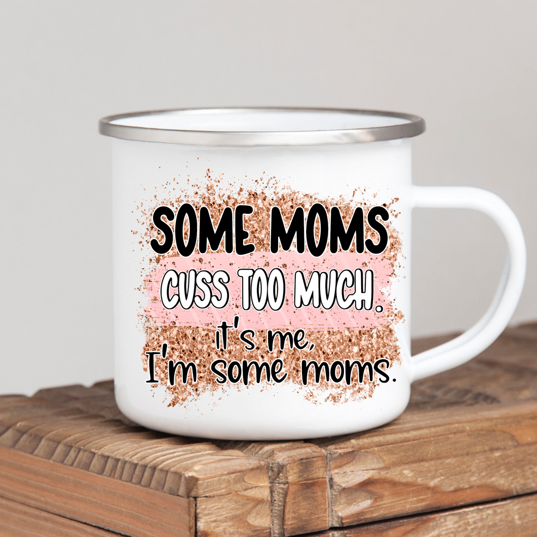 Some Moms Cuss