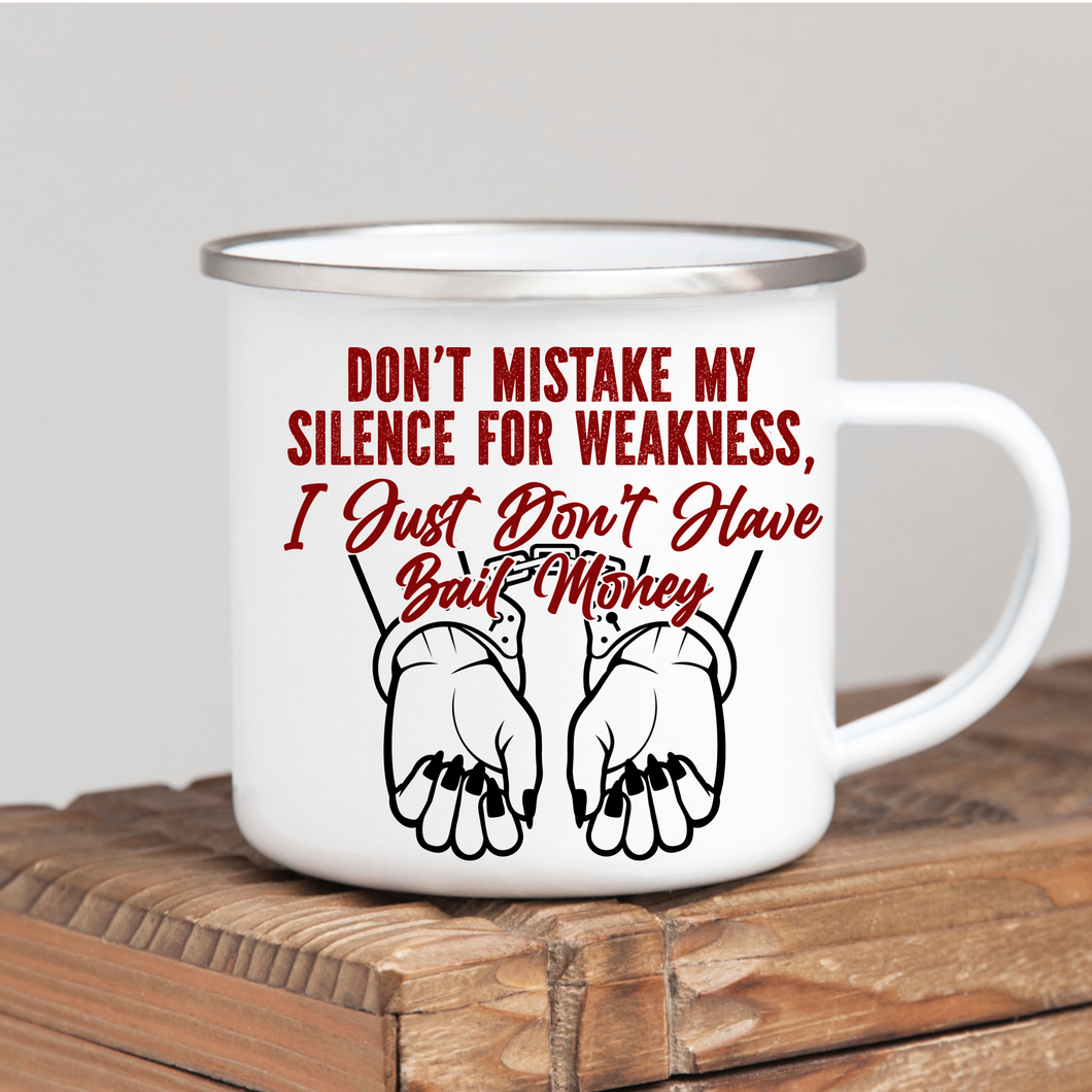 Don’t Mistake My Silence