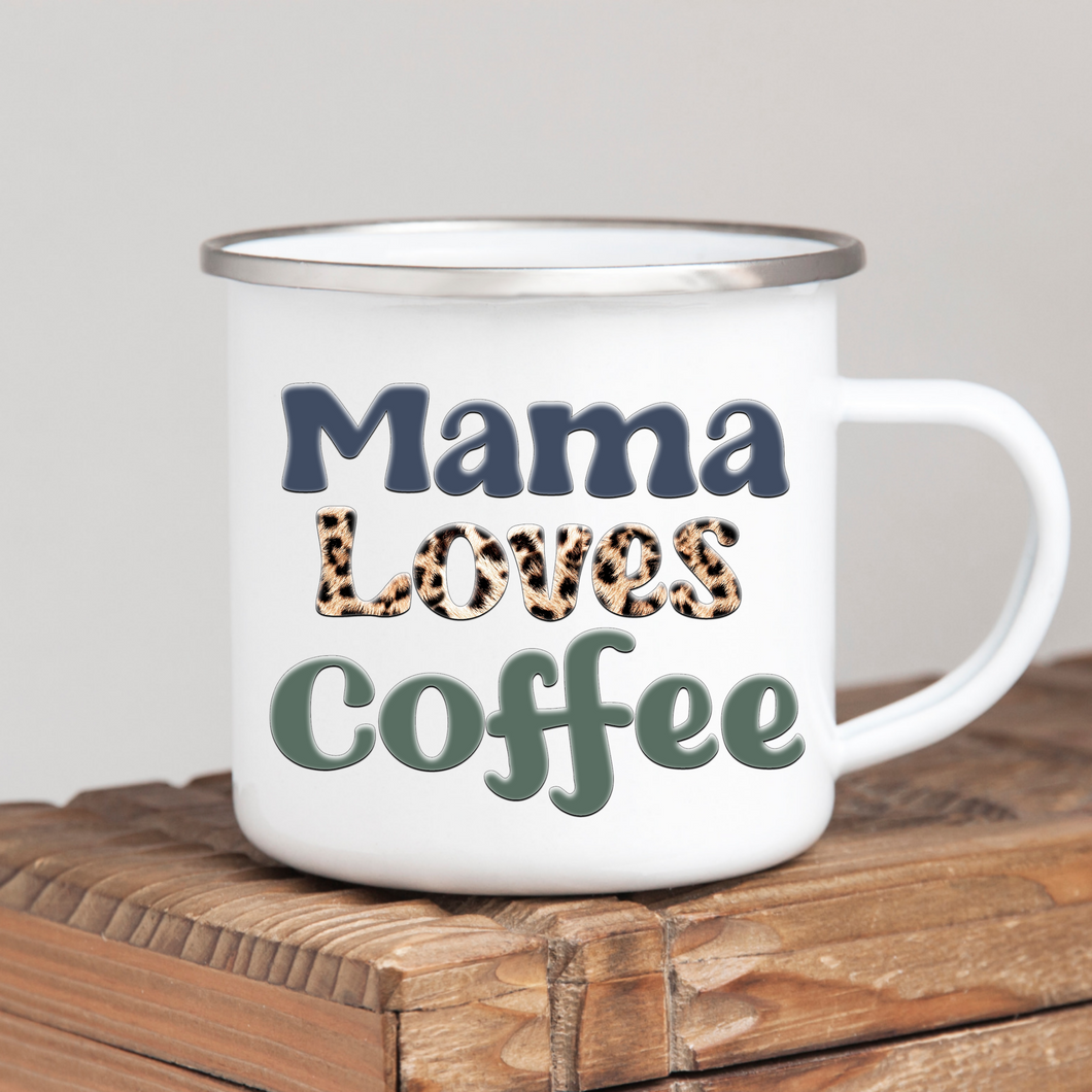 Mama loves Coffee