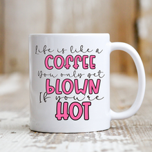 Load image into Gallery viewer, Life is Like Coffee Pink
