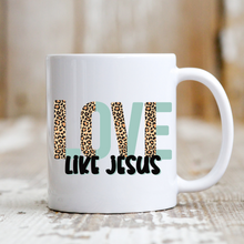 Load image into Gallery viewer, Love Like Jesus
