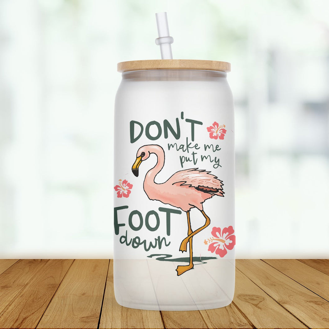 Don’t make me put my foot Down