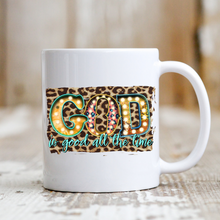 Load image into Gallery viewer, God is good All the time
